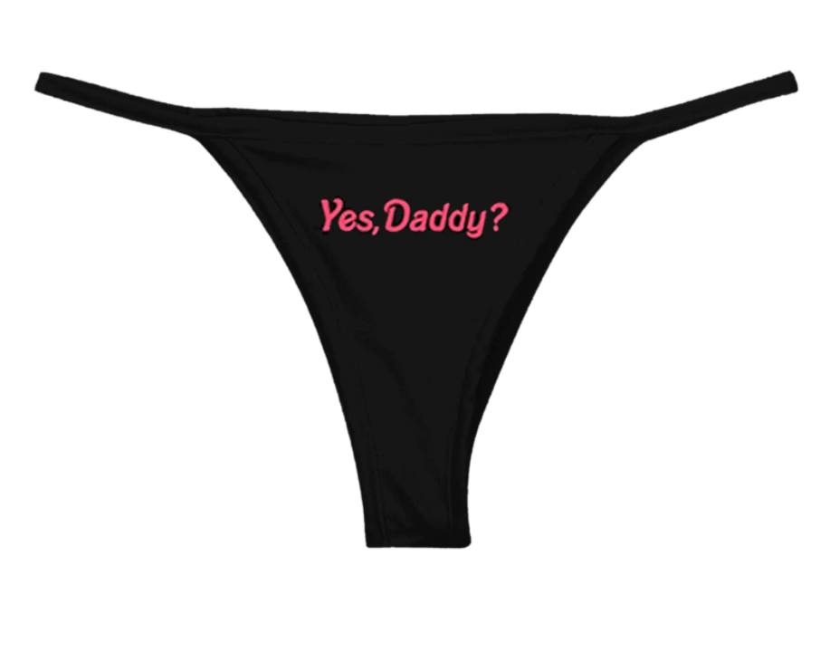 Yes, Daddy? thong